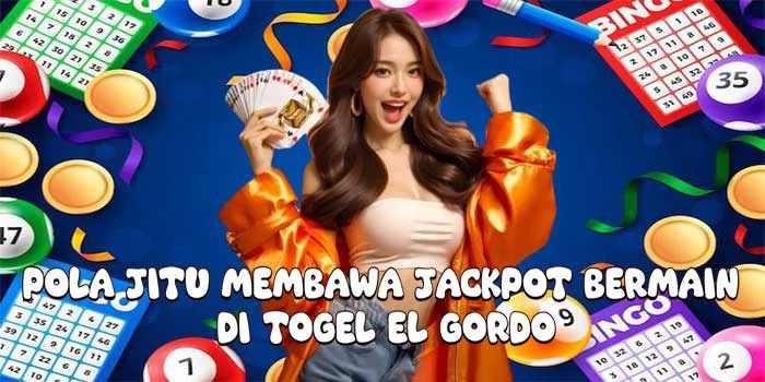 Pola Jitu Membawa Jackpot Bermain di Togel El Gordo