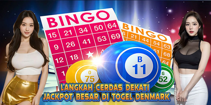 Langkah Cerdas Dekati Jackpot Besar Di Togel Denmark