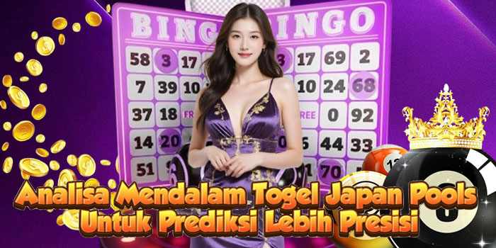 Analisa Mendalam Togel Japan Pools Untuk Prediksi Lebih Presisi