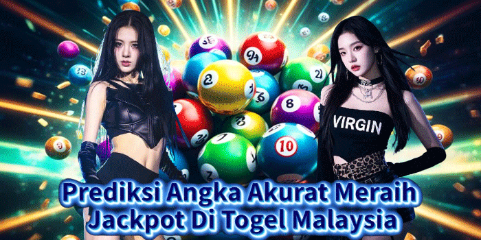 Prediksi Angka Akurat Meraih Jackpot Di Togel Malaysia